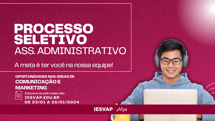 Processo seletivo seleção para contratação de assistente administrativo para comunicação e marketing