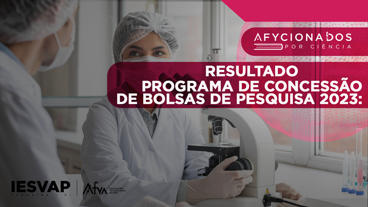 Resultado Afycionados por ciência - programa de concessão de bolsas de pesquisa de 2023