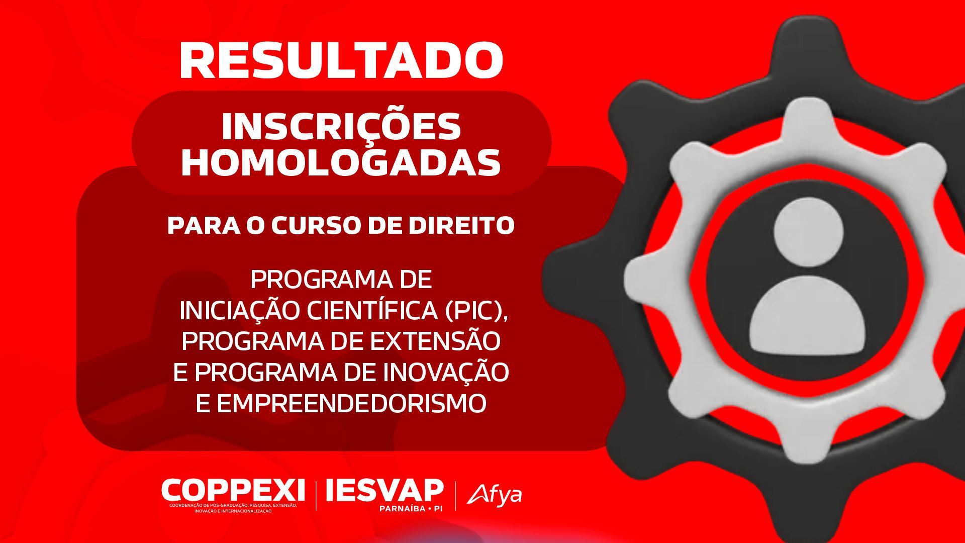 RESULTADO DAS INSCRIÇÕES HOMOLOGADAS DO CURSO DE DIREITO EDITAL PIC Nº01/2025
