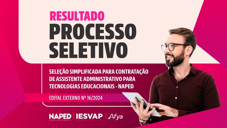 Resultado processo seletivo de assistente administrativo para tecnologias educacionais - NAPED