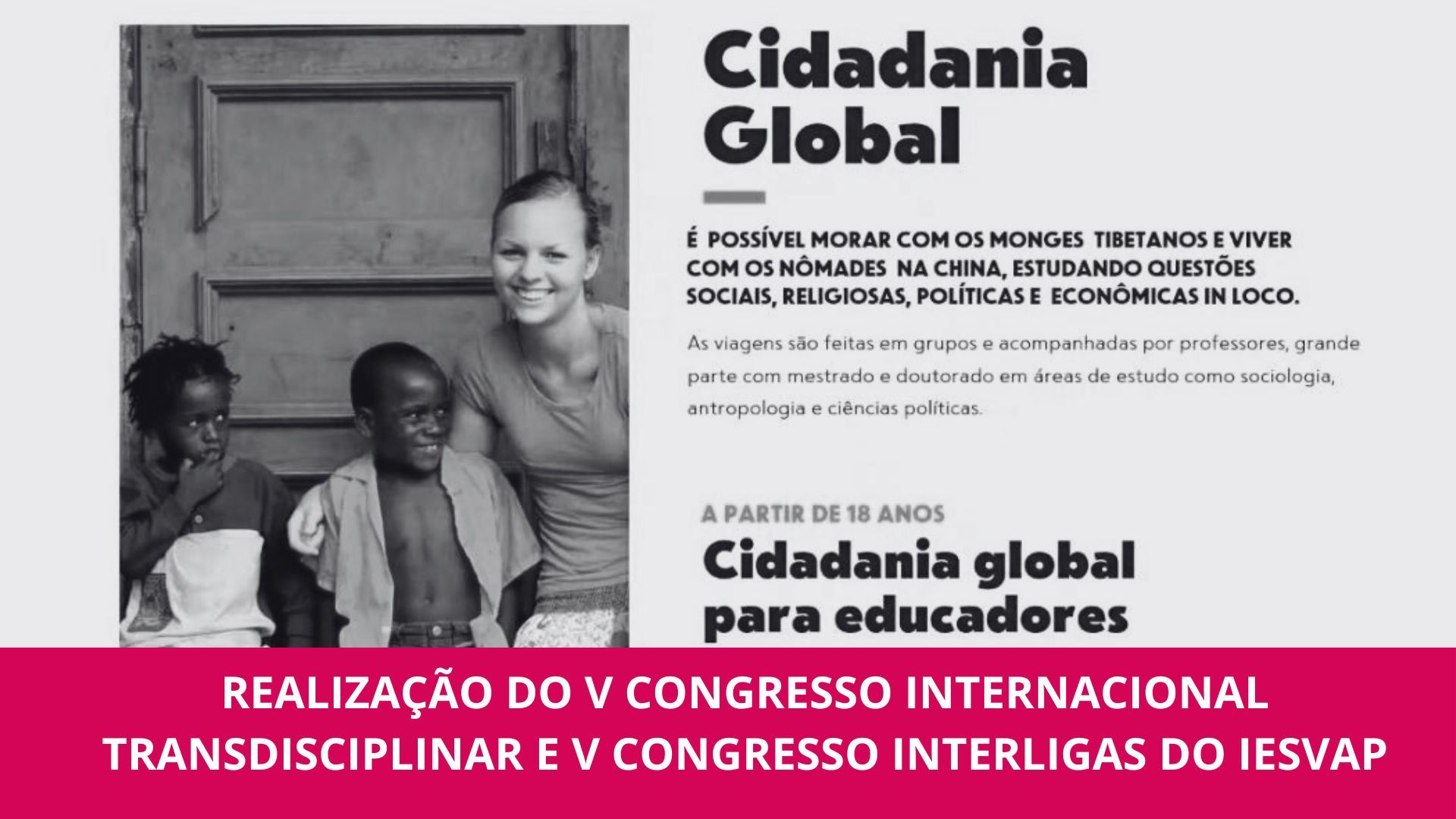 Realização do V Congresso Internacional Transdisciplinar e V Congresso Interligas do IESVAP