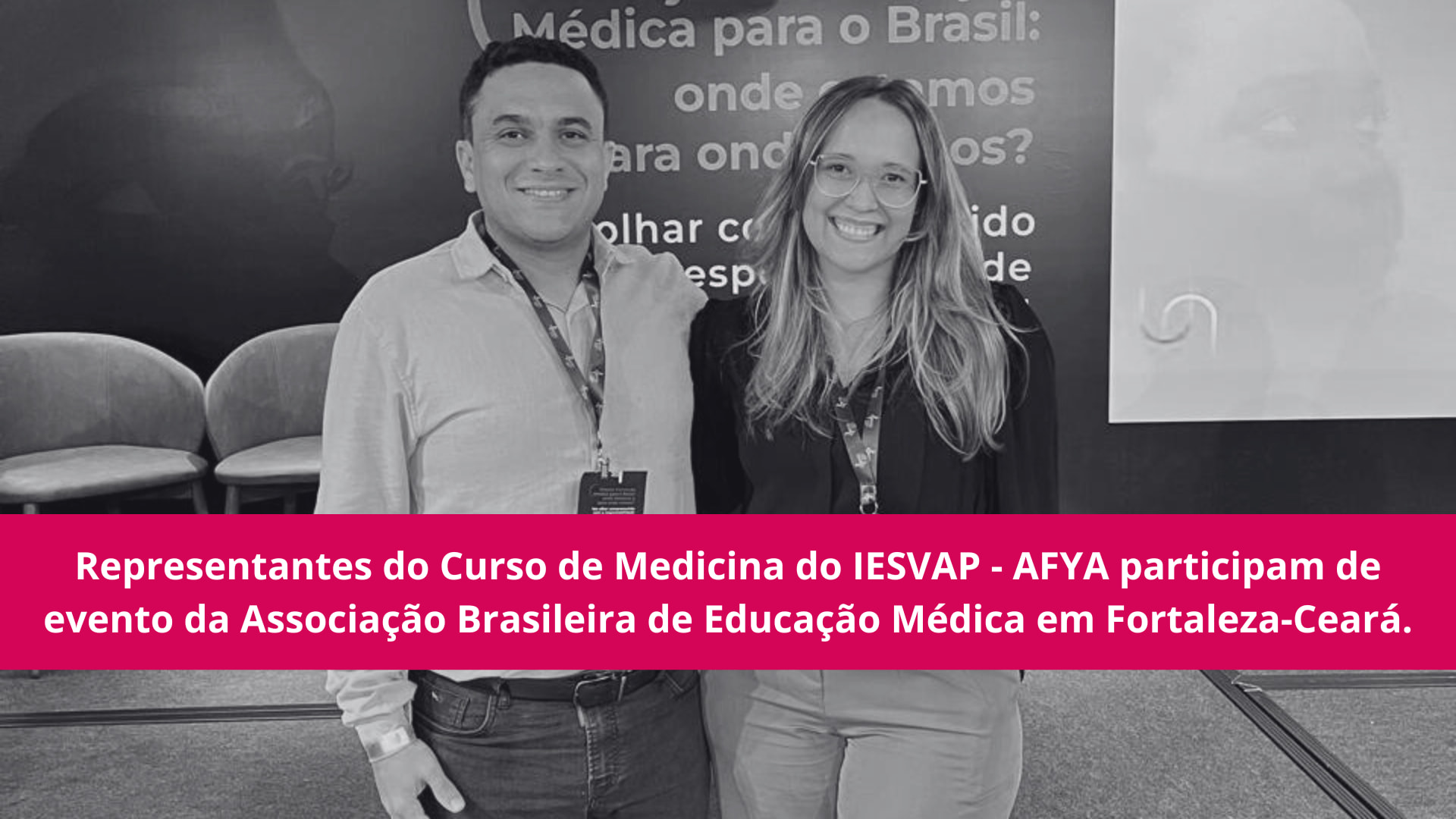 Representantes do Curso de Medicina do IESVAP AFYA participam de evento da Associação Brasileira de Educação Médica em Fortaleza-Ceará.
