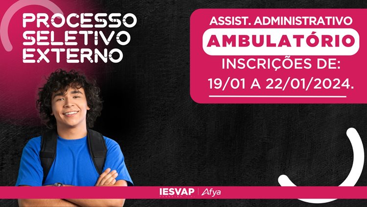 Seleção para contratação de assistente administrativo para ambulatório escola