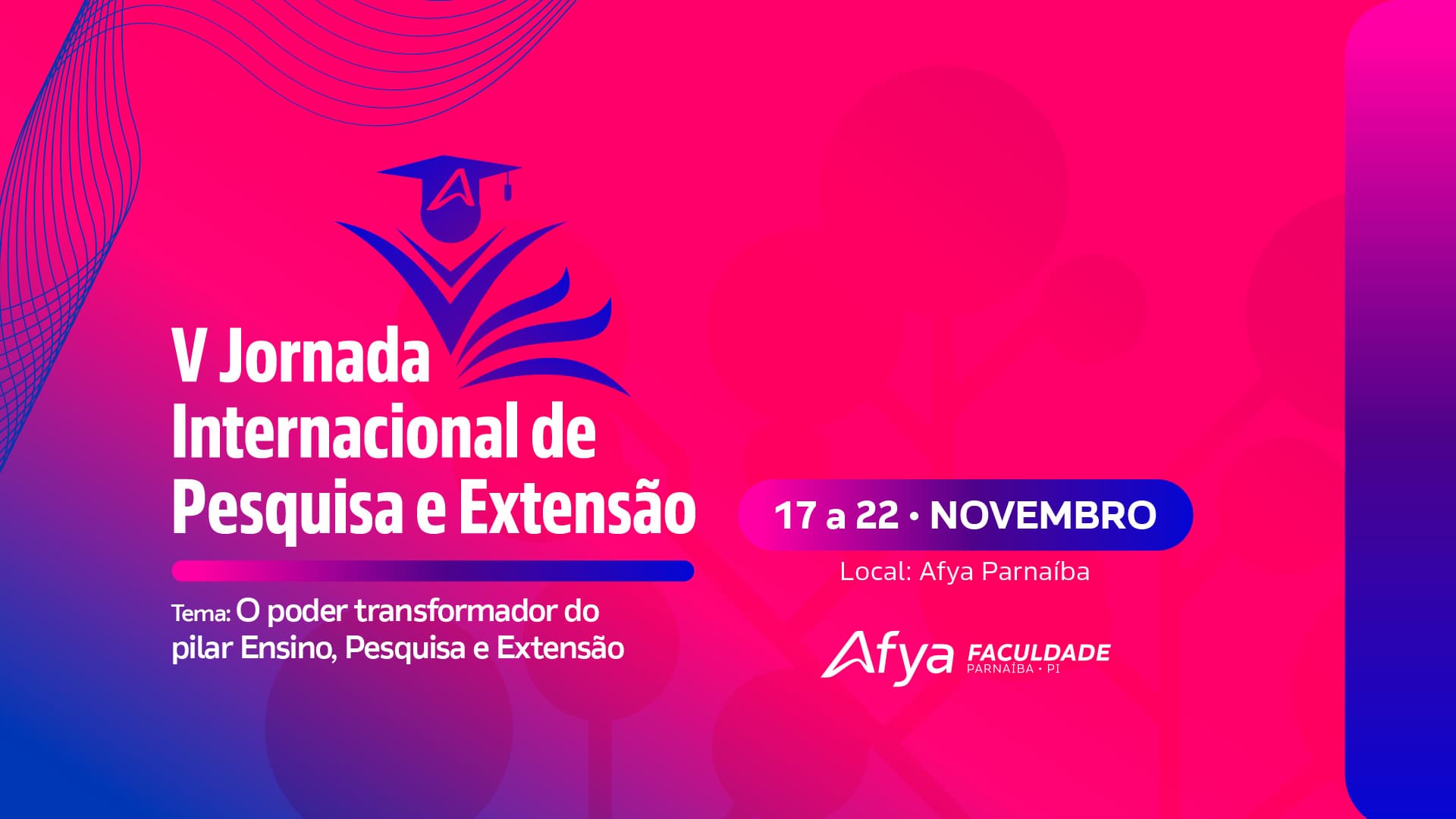 V Jornada Internacional de Pesquisa e Extensão da Afya Parnaíba