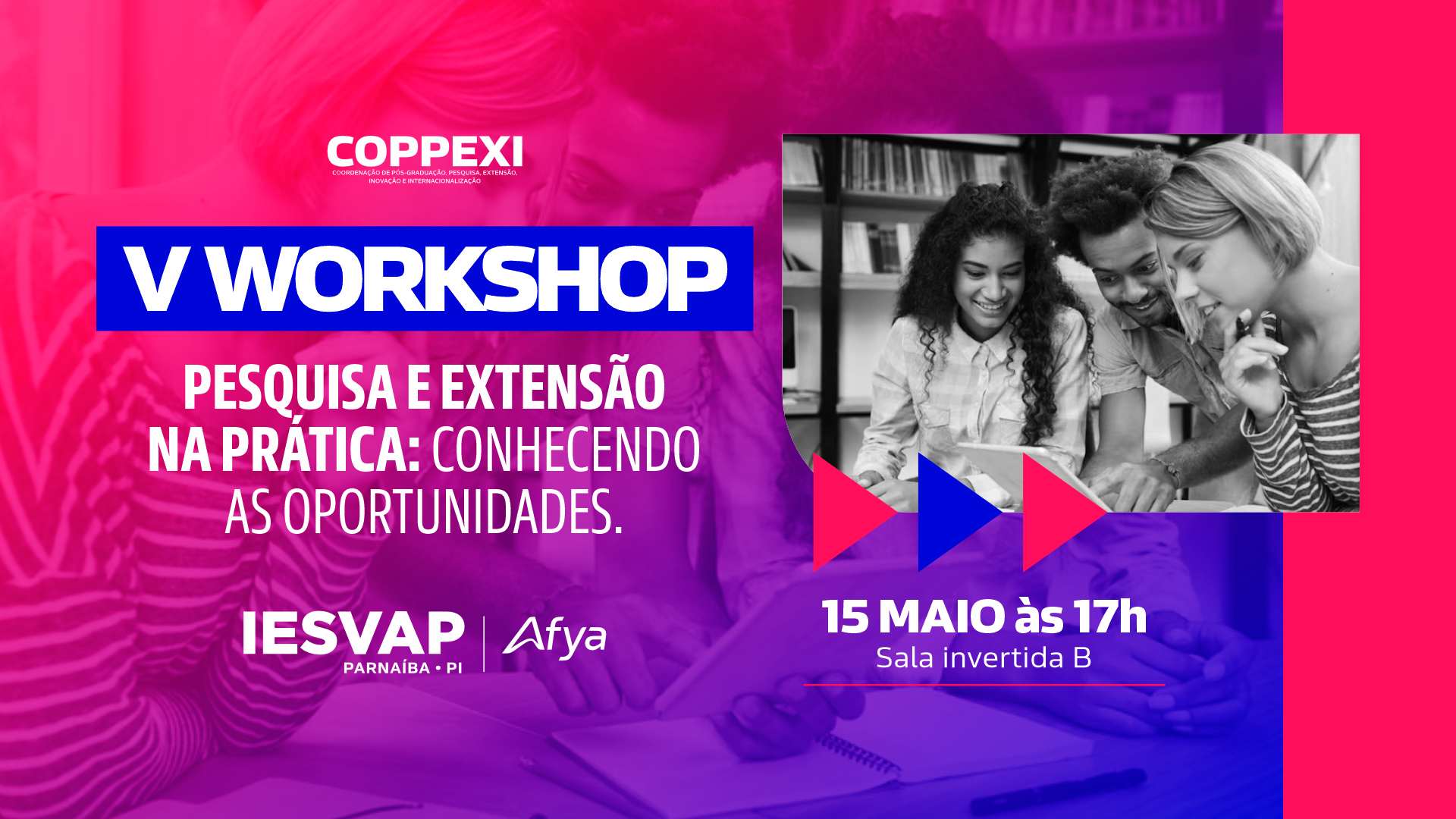 Vem aí o V workshop de pesquisa e extensão na prática: conhecendo as oportunidades