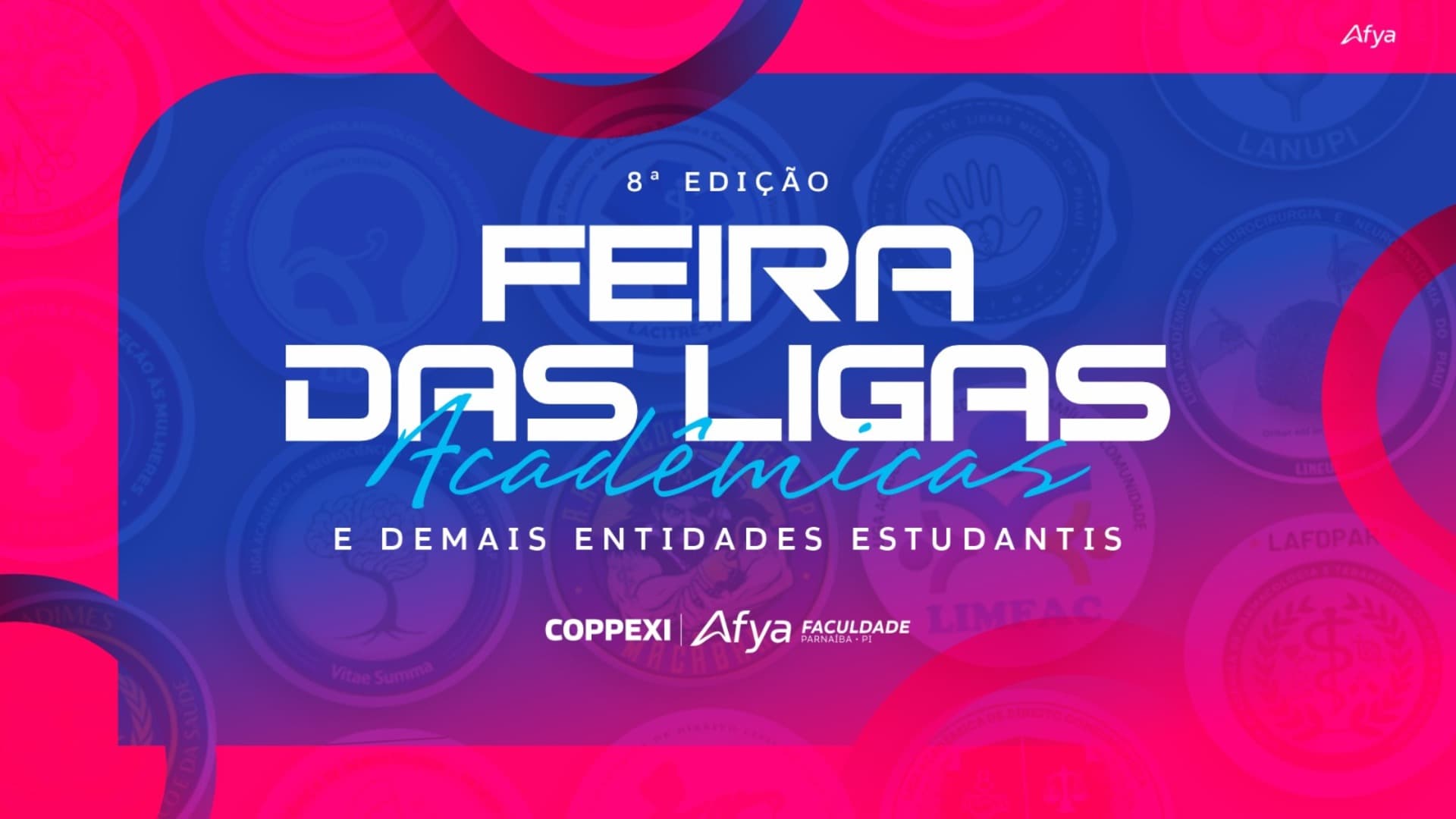 Feira das Ligas Acadêmicas e demais Entidades Estudantis da Afya Parnaíba 2026.1