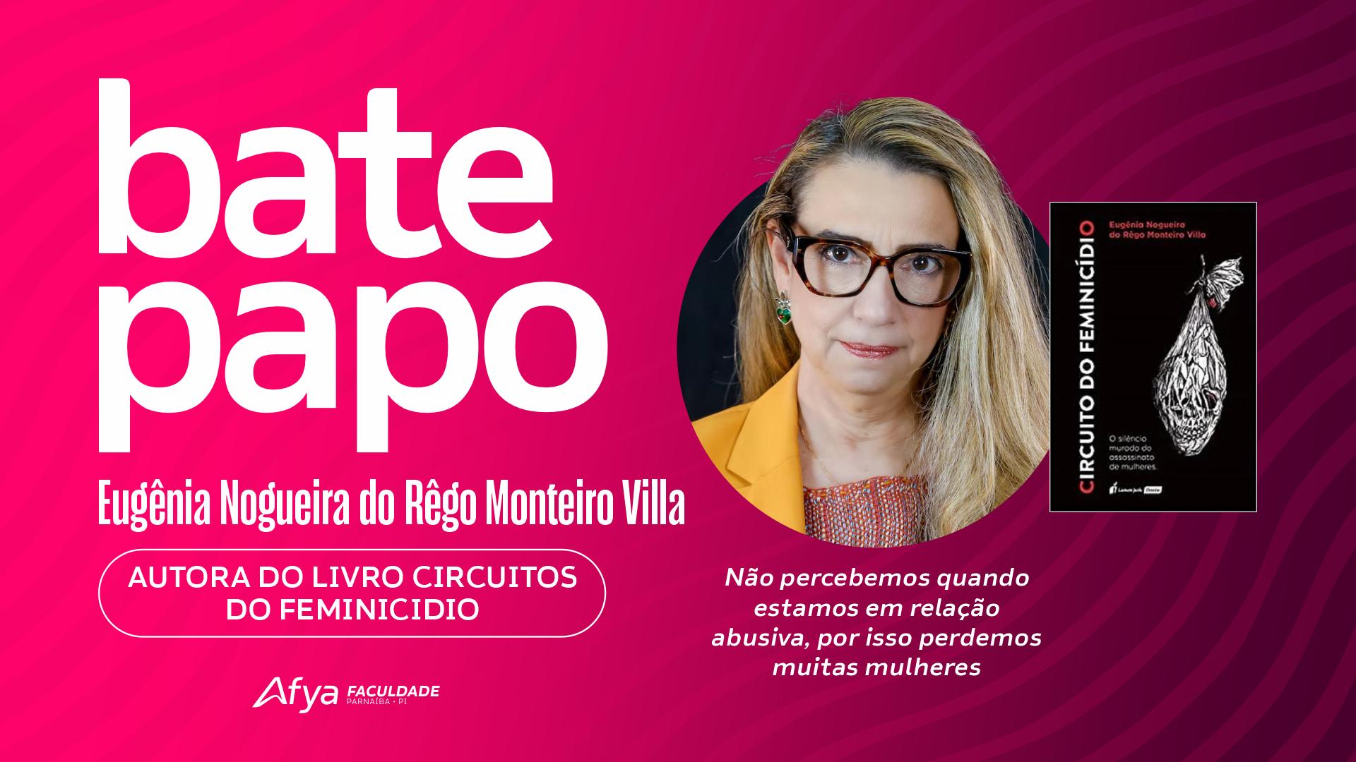 Direito, Protagonismo e Transformação: Dra. Eugênia Villa inspira comunidade acadêmica da Afya Parnaíba