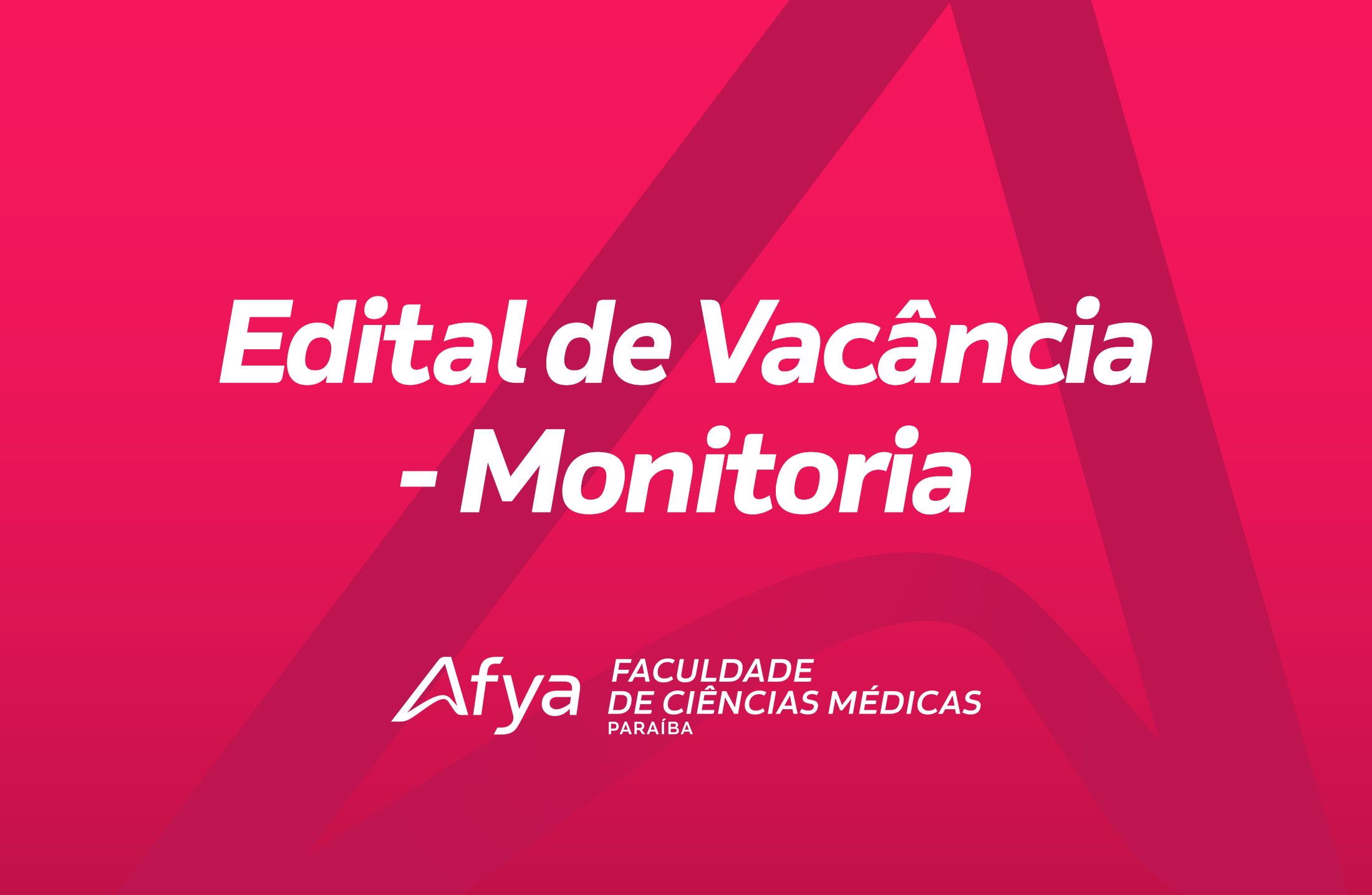 Confira! Edital de Vacância - Monitoria 