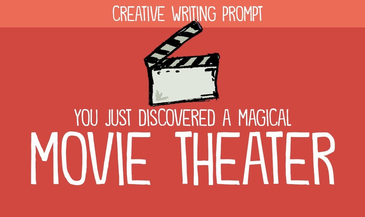 Creative writing prompt about discovering a magical movie theater