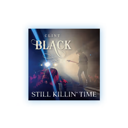 Clint Black 'Still Killin' Time' album cover featuring him performing on stage with stage lights.