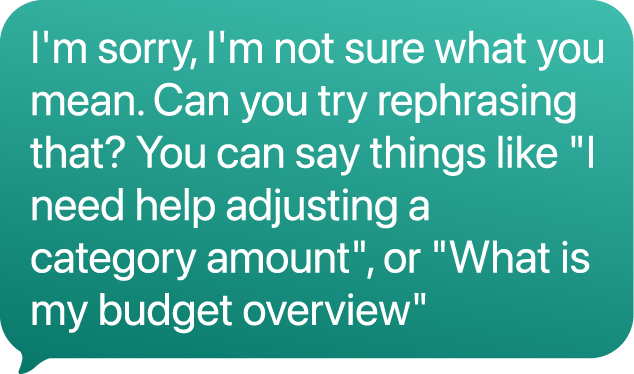 Chat bubble with message asking to rephrase and giving examples for budget help.