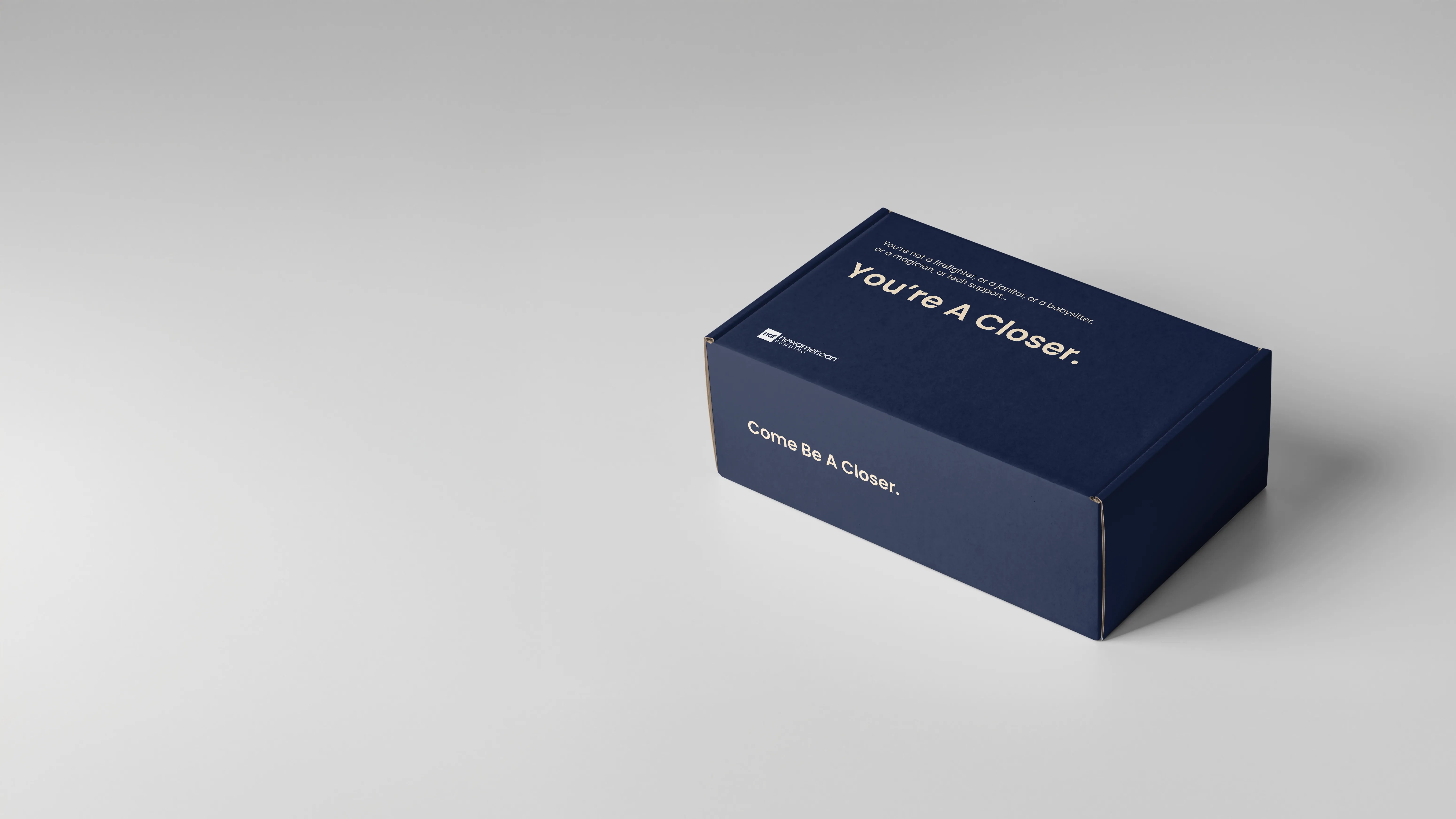 Navy blue carton box with text: You're A Closer. Come Be A Closer.