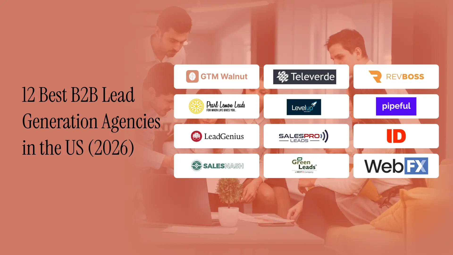 12 Best B2B Lead Generation Agencies in the US (2026)