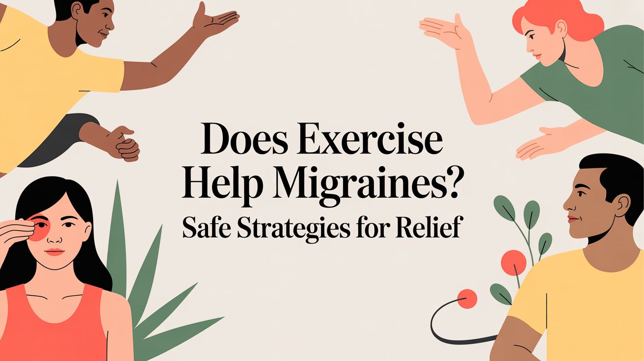 Does Exercise Help Migraines? Safe Strategies for Relief