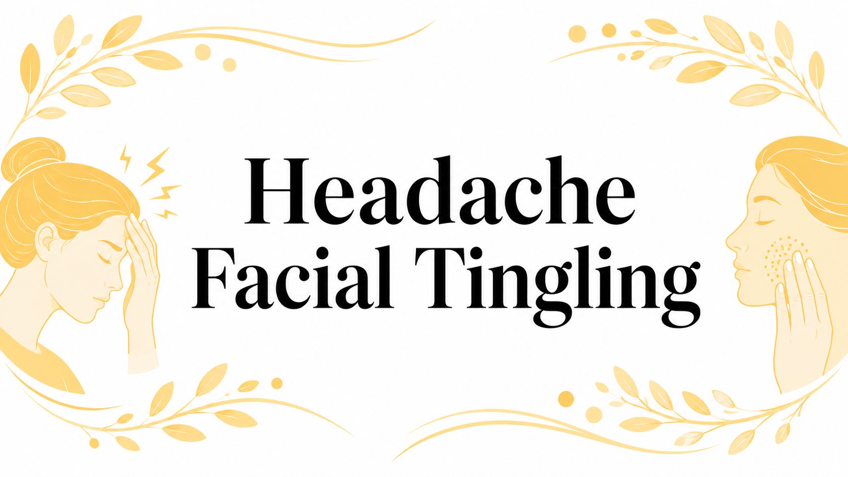 Headache Facial Tingling