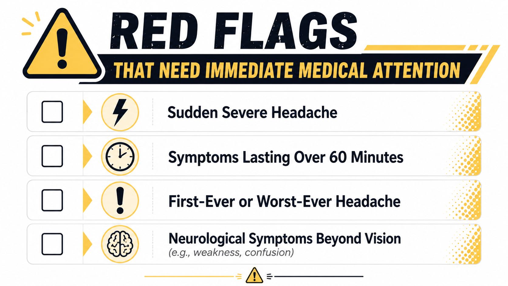 A red flag checklist for symptoms requiring immediate medical attention, such as severe headaches or neurological issues.