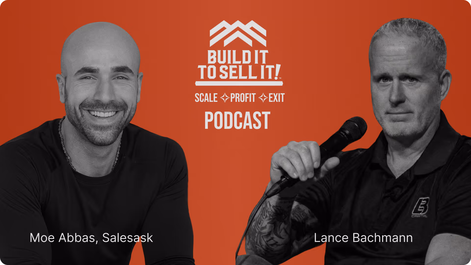 Moe Abbas and Lance Bachmann pictured with Build It To Sell It podcast logo on red background.