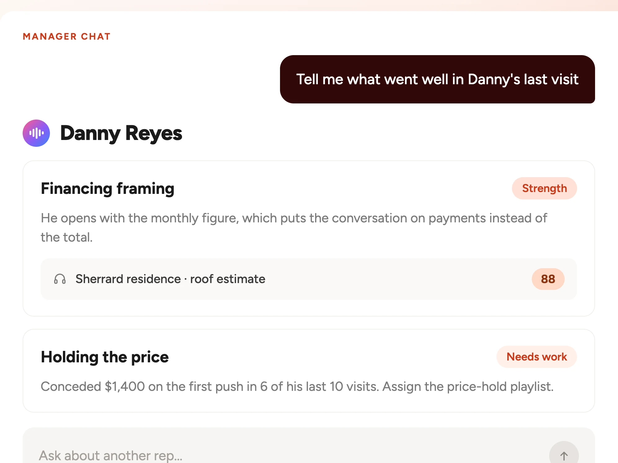 A manager asks Coach Dean what went well in Danny's last visit and gets back a strength, financing framing, and a growth area, holding the price, each written out with the visit it came from and its score.