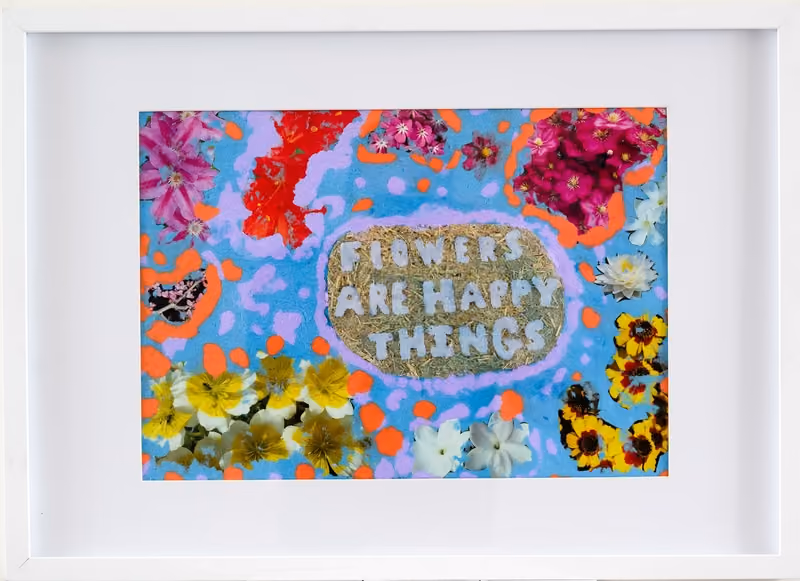 Flowers are Happy Things