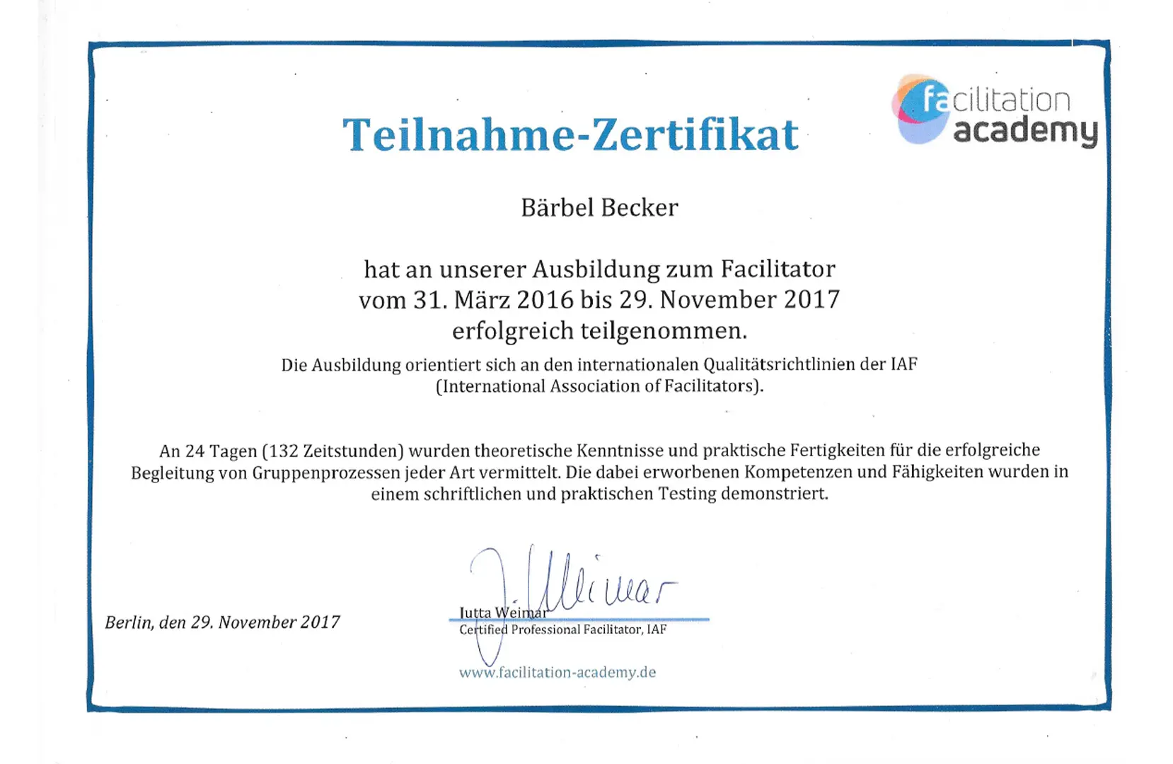Teilnahmezertifikat der Facilitation Academy: Bärbel Becker schließt die Ausbildung zur Facilitatorin 2016–2017 erfolgreich ab
