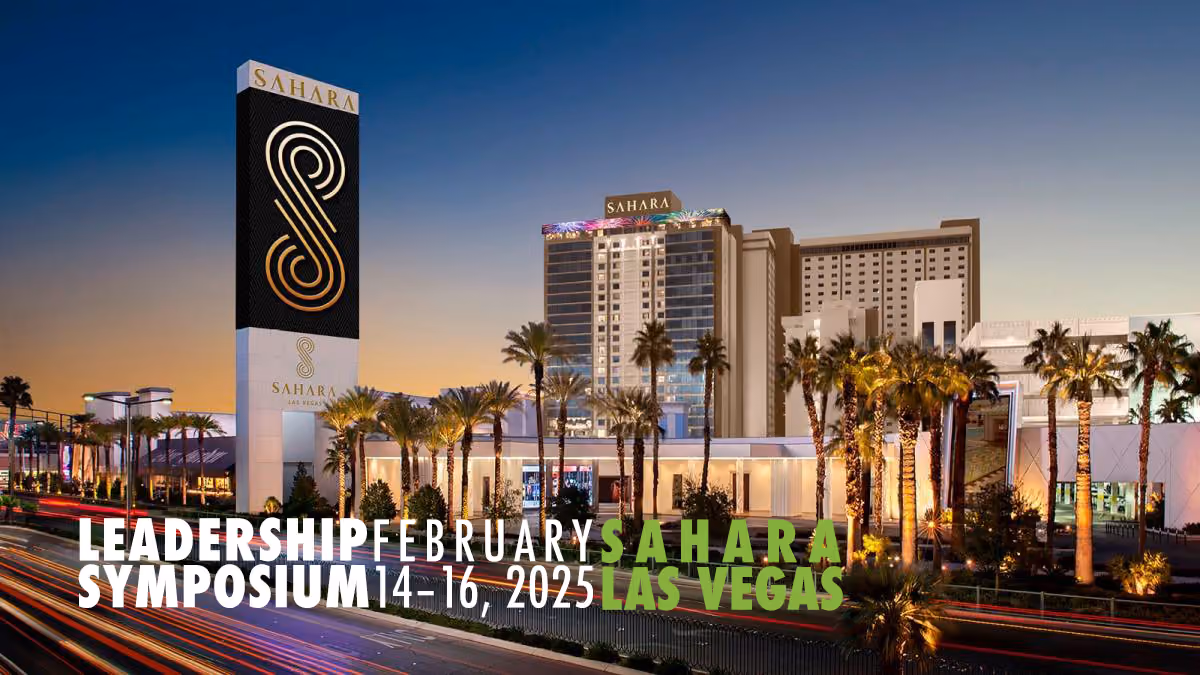 Image of the Vegas strip with the text: Leadership Symposium, February 14-16, 2025, Sahara Las Vegas