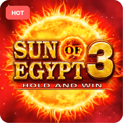 Logo for Sun of Egypt 3 Hold and Win game with a fiery sun background and a red 'HOT' label in the corner.