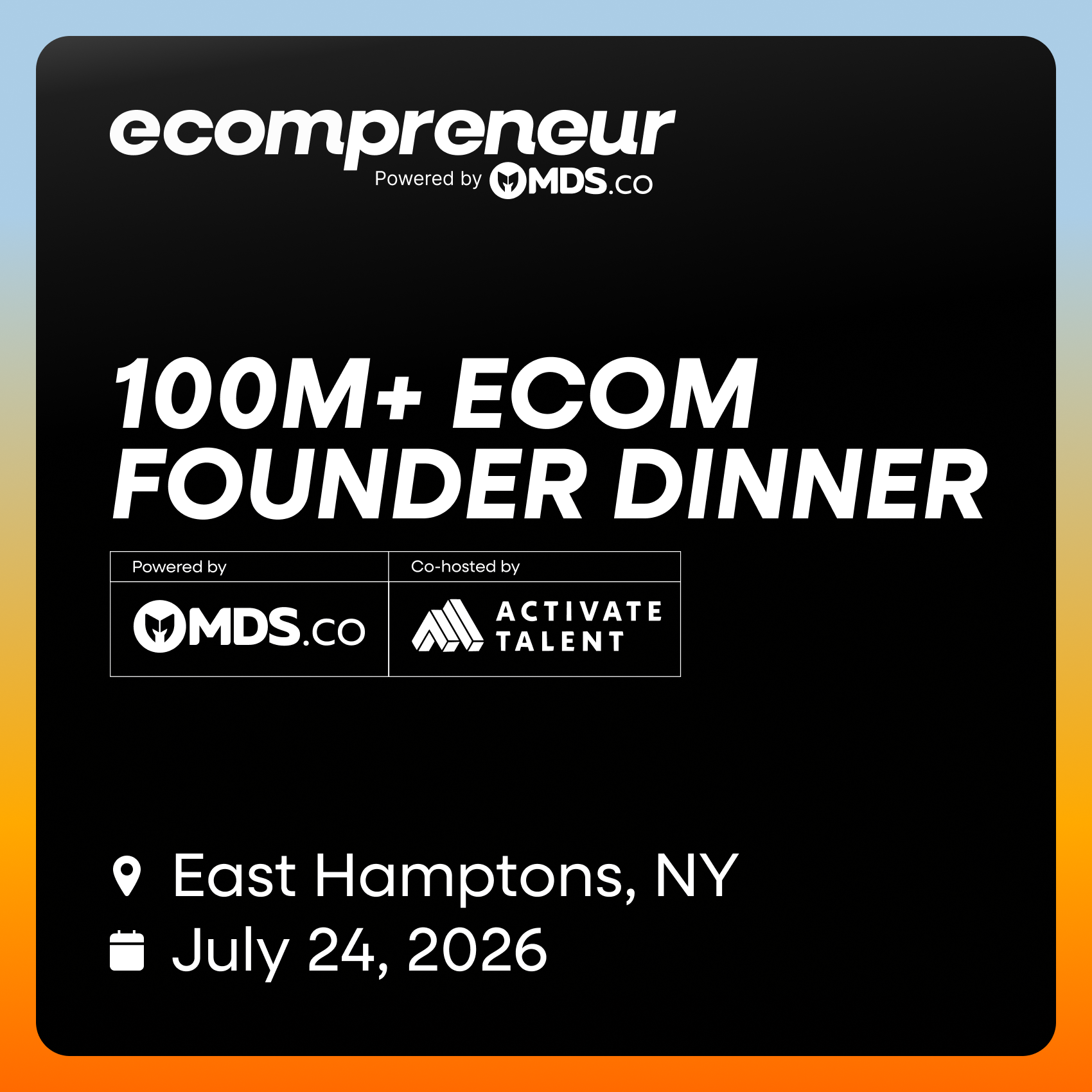100M+ Ecom Founder Dinner July 2026