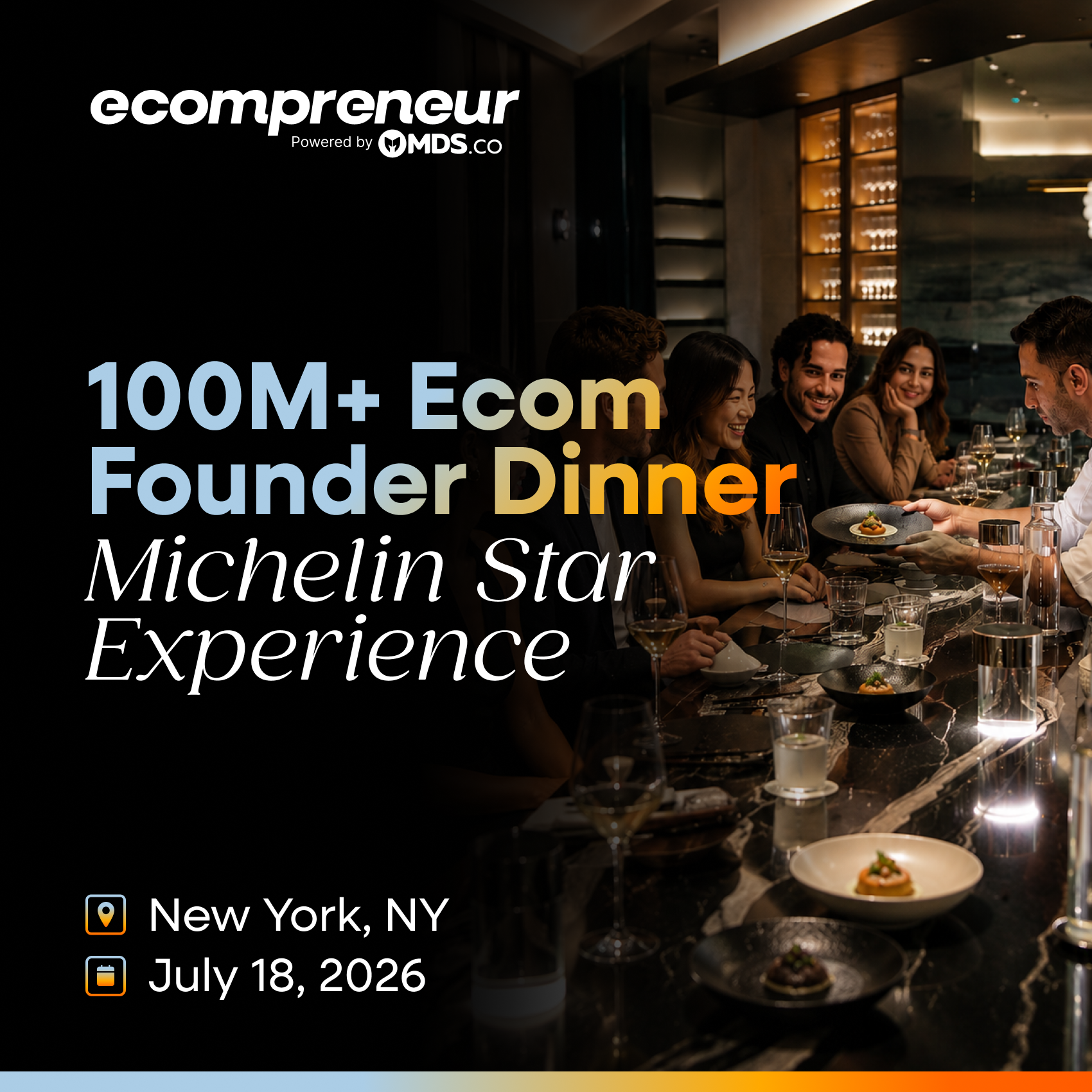 100M+ Ecom Founder Dinner July 2026