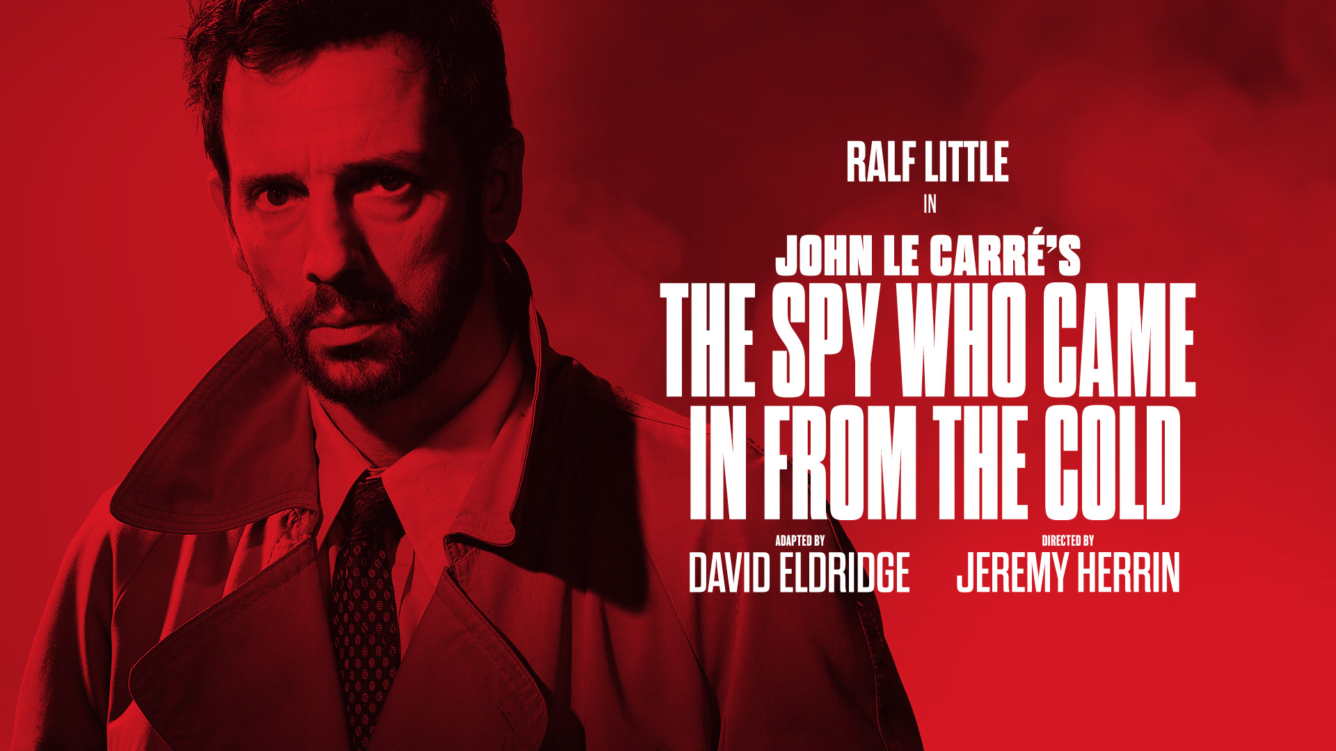 The Spy Who Came In From The Cold — UK Tour, starring Ralf Little