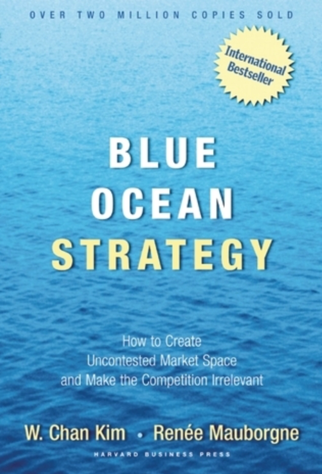 Blue Ocean Strategy By W. Chan Kim And Renée Mauborgne