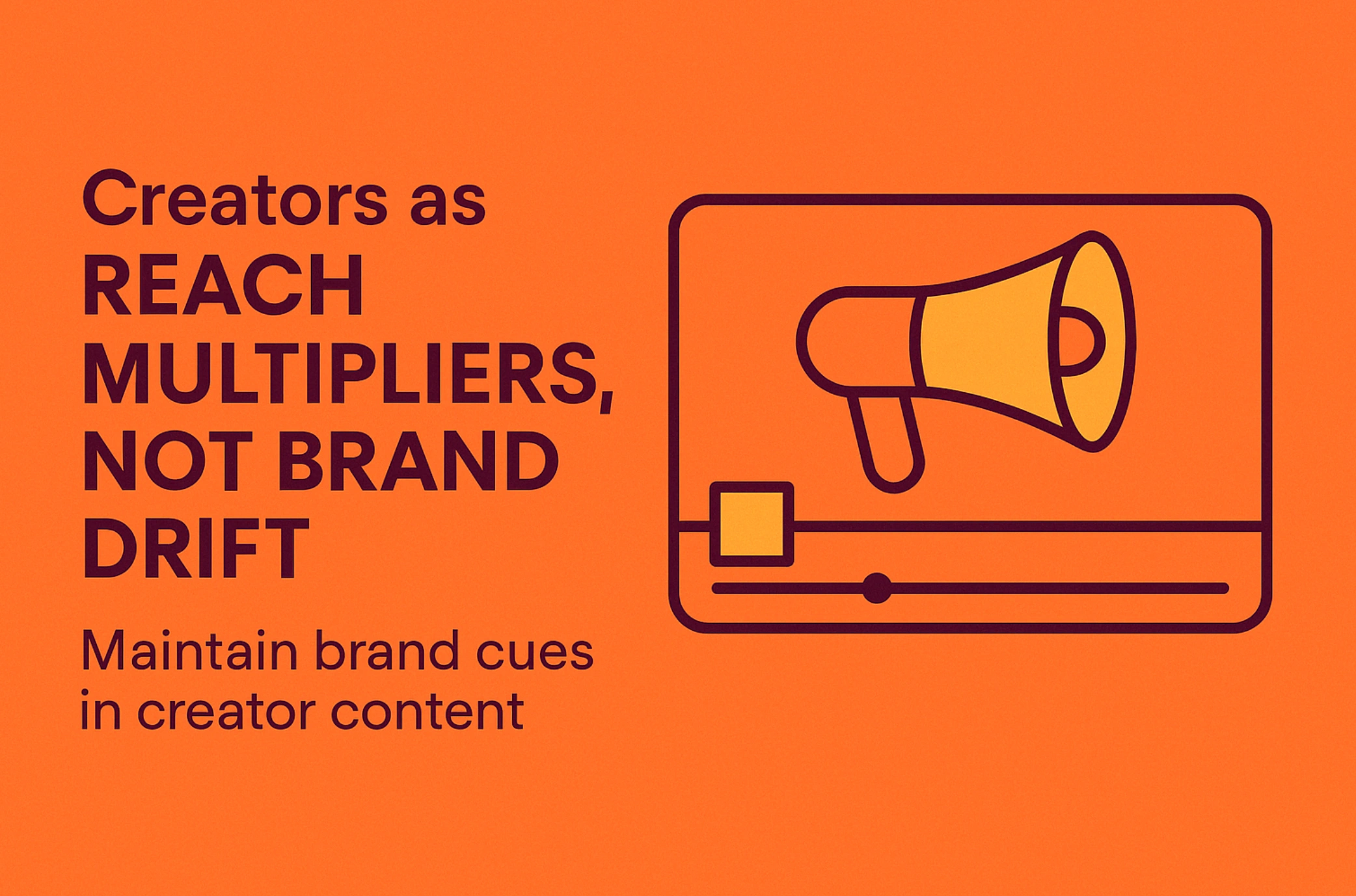 Creators as reach multipliers