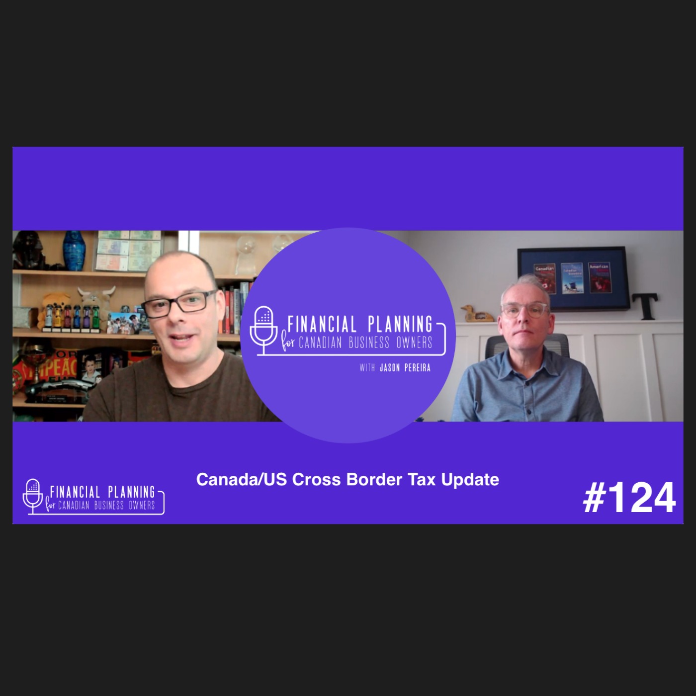 Cross-Border Tax Update with Terry Ritchie | E124
