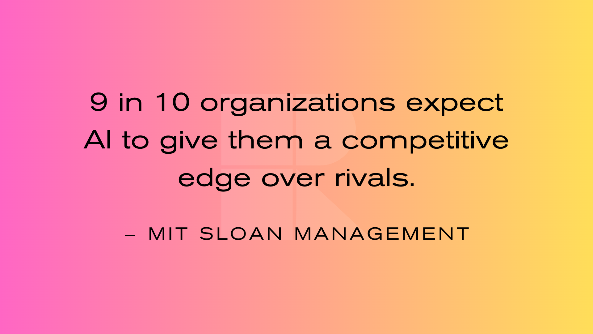 The image features text on a gradient background stating, 9 in 10 organizations expect AI to give them a competitive edge over rivals. With tools like Shopify AI chatbot, the potential to increase sales and transform eCommerce is immense. The quote is attributed to MIT Sloan Management.