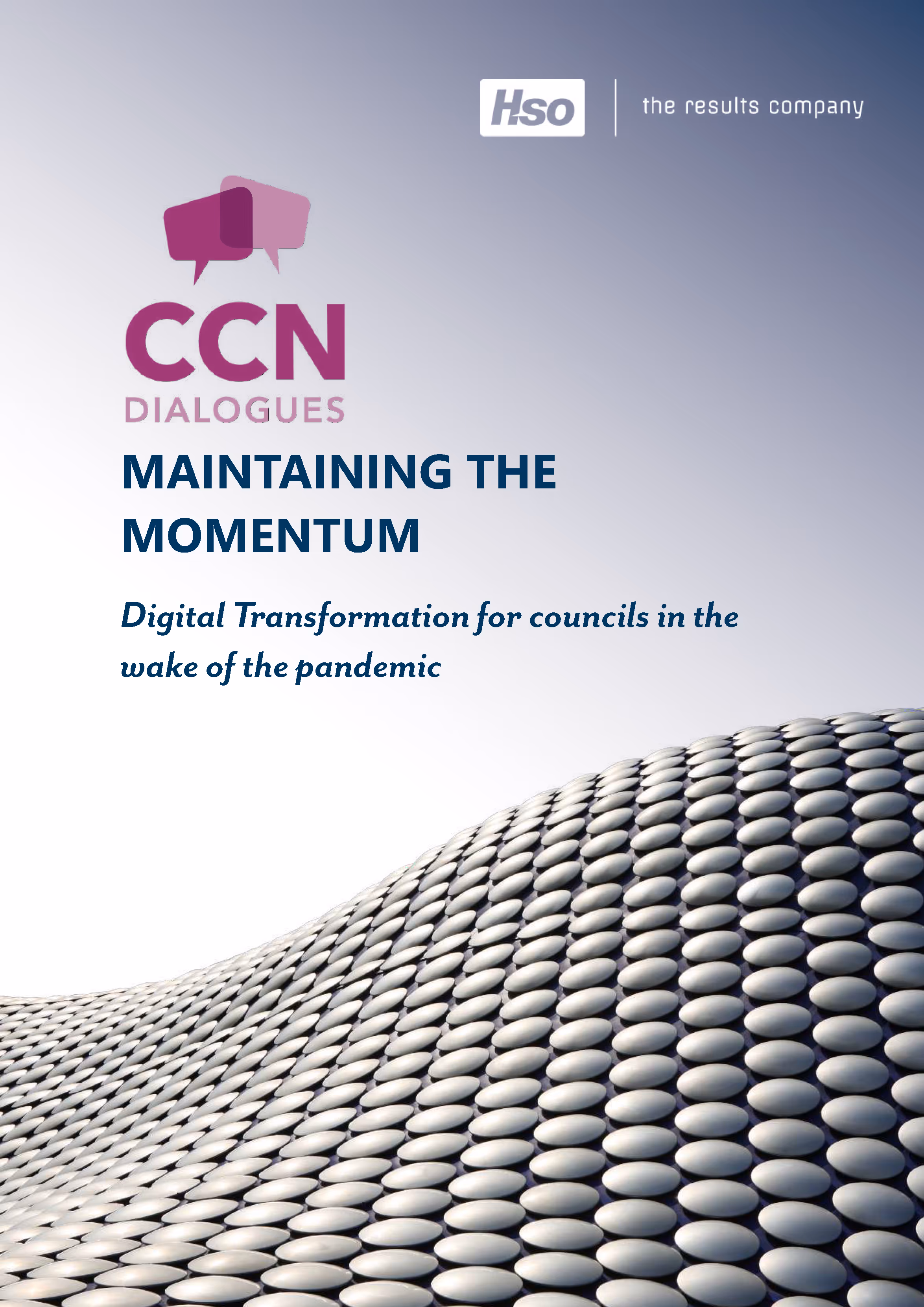 CCN Dialogues - HSO: Maintaining The Momentum - Digital Transformation For Councils In The Wake of the Pandemic
