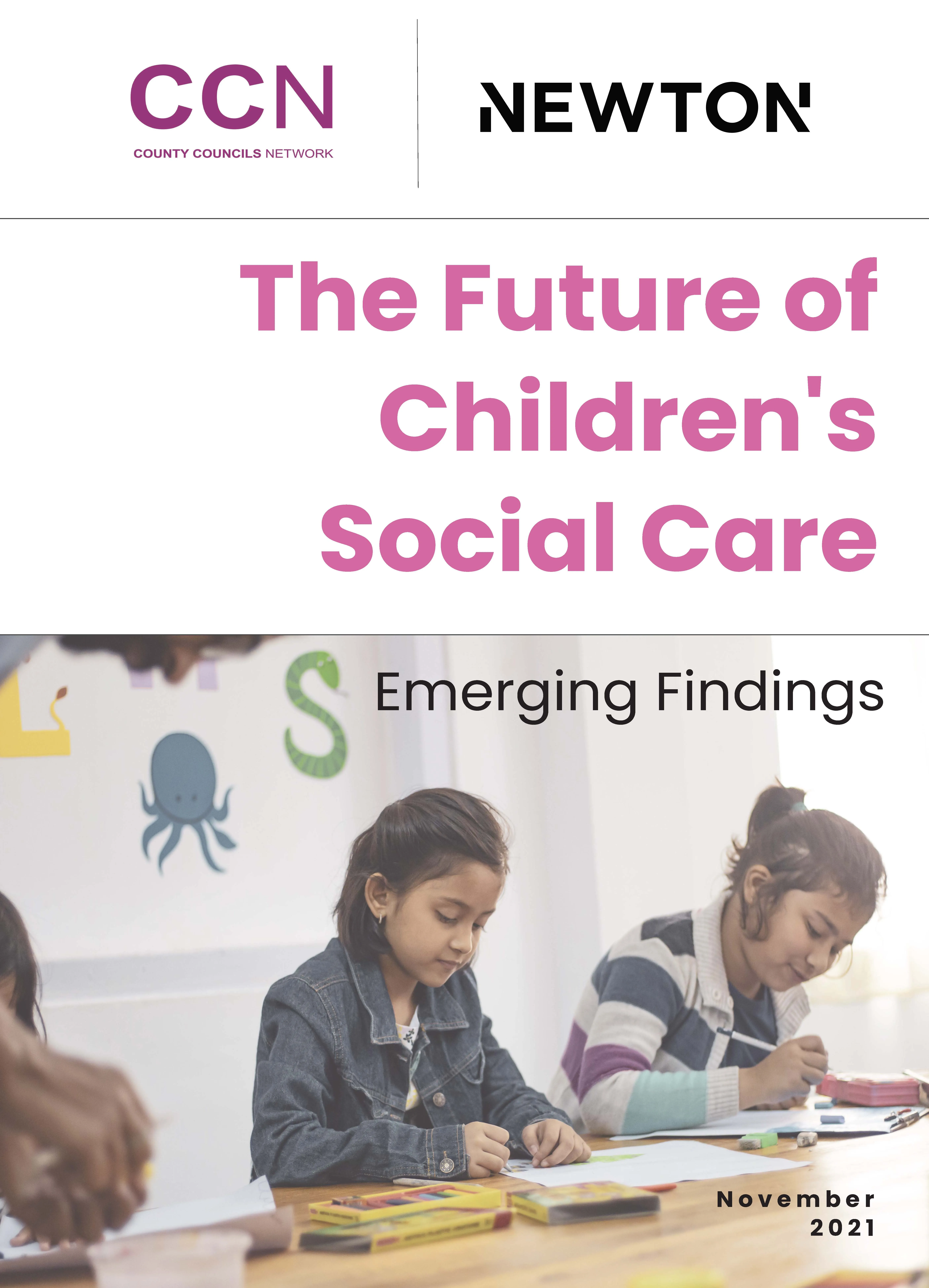 CCN and Newton - The Future of Children's Social Care: Emerging Findings