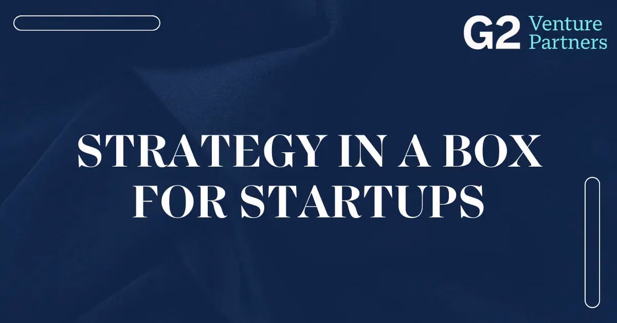 G2 Playbook: Strategy in a Box for Startups
