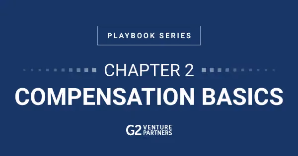 G2 Playbook: Compensation Basics