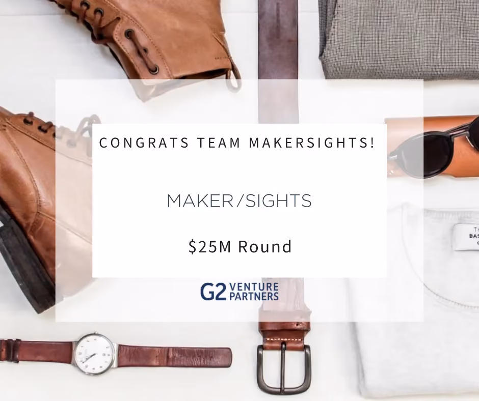 Why We Invested in MakerSights