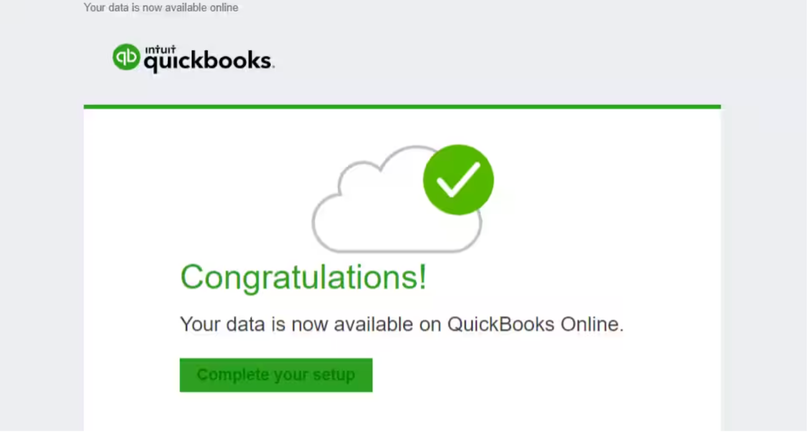 QuickBooks Online migration complete, andthe Data is now available on QBO