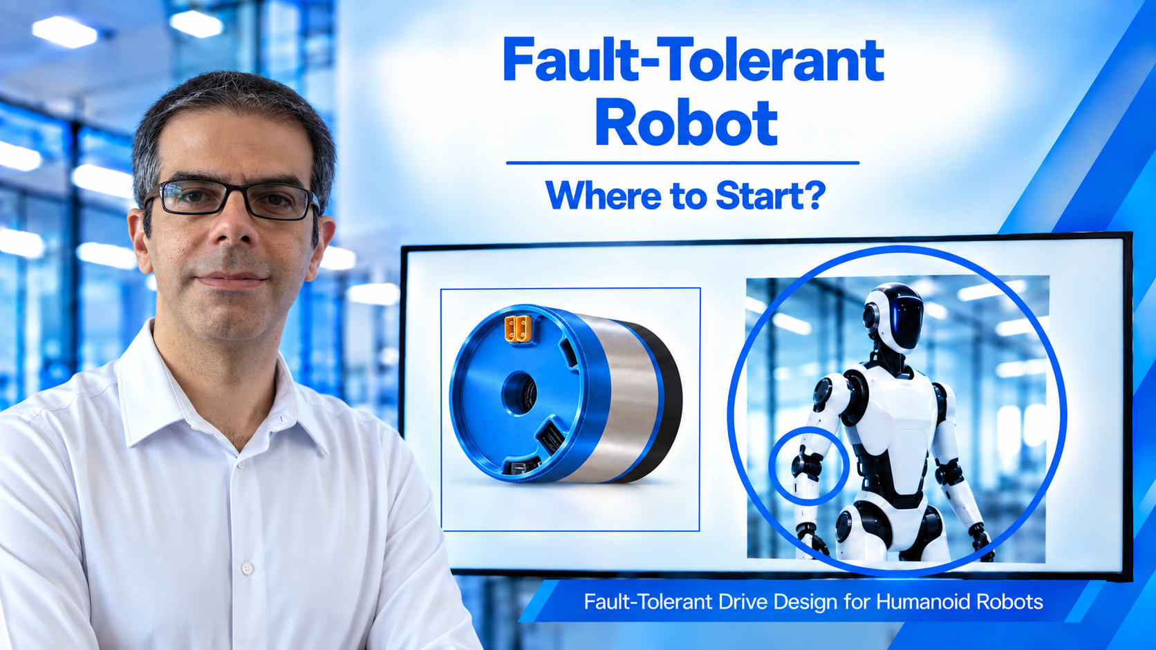 Fault-tolerant humanoid robot drive design showing a robotic actuator and humanoid robot
