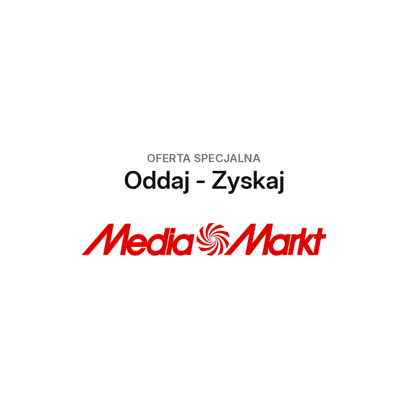 Oddaj - Zyskaj: wykup starego sprzętu w MediaMarkt