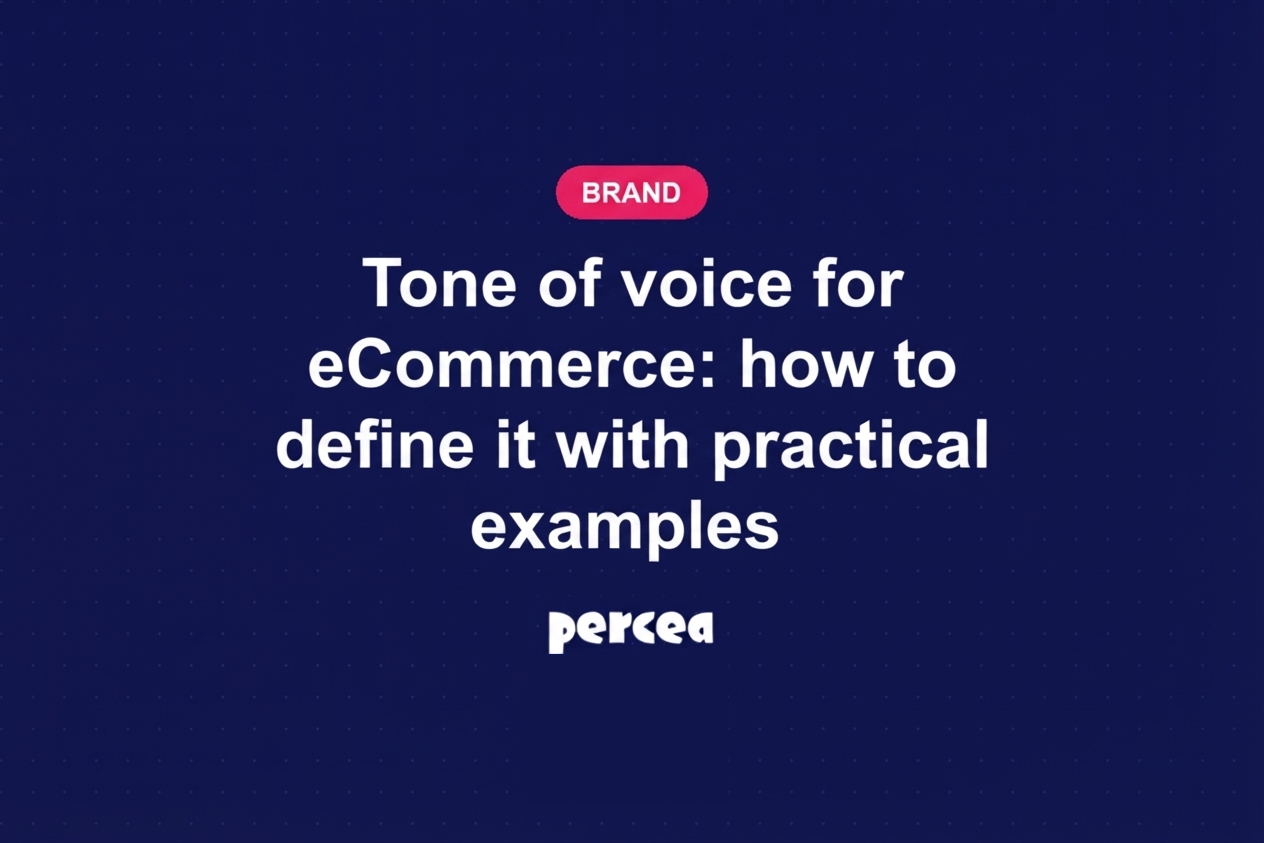 Tone of voice for eCommerce: how to define it with practical examples