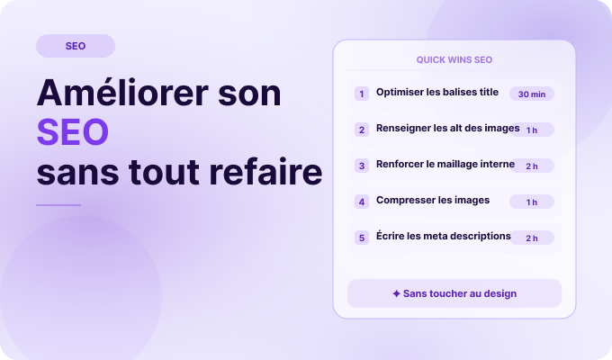 Améliorer son SEO sans refaire tout son site