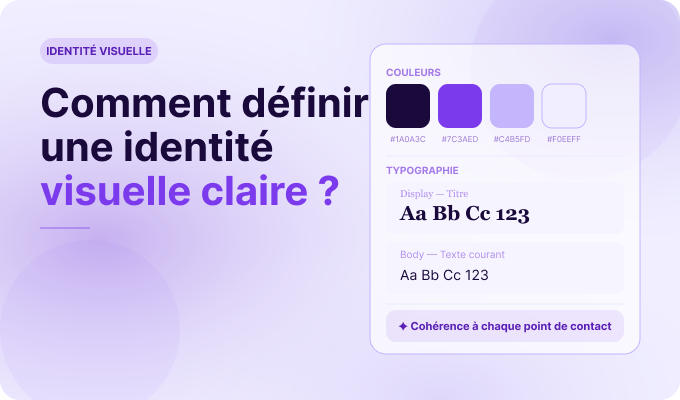 Comment définir une identité visuelle claire ?