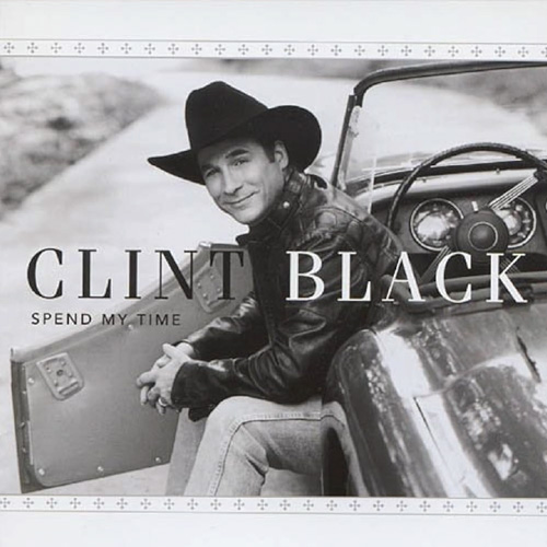 Clint Black's Spend My Time Album Cover