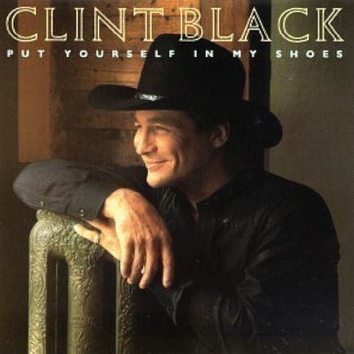 Clint Black's Put Yourself In My Shoes Album Cover