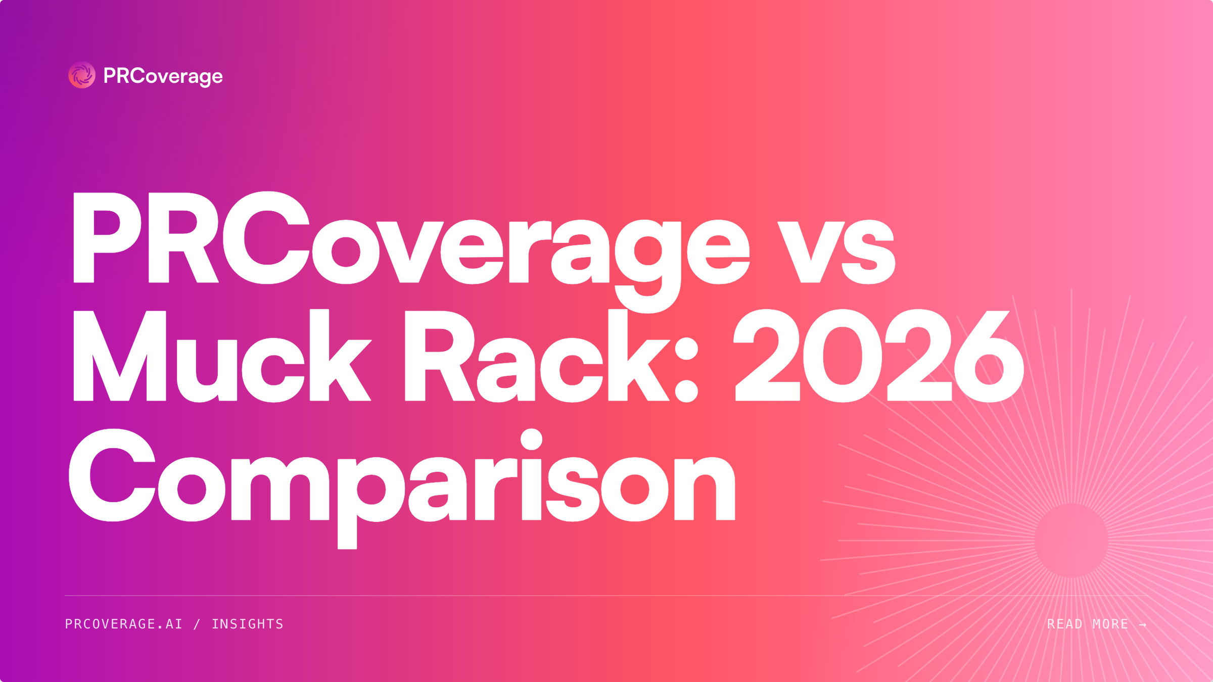 PRCoverage vs Muck Rack: 2026 Comparison