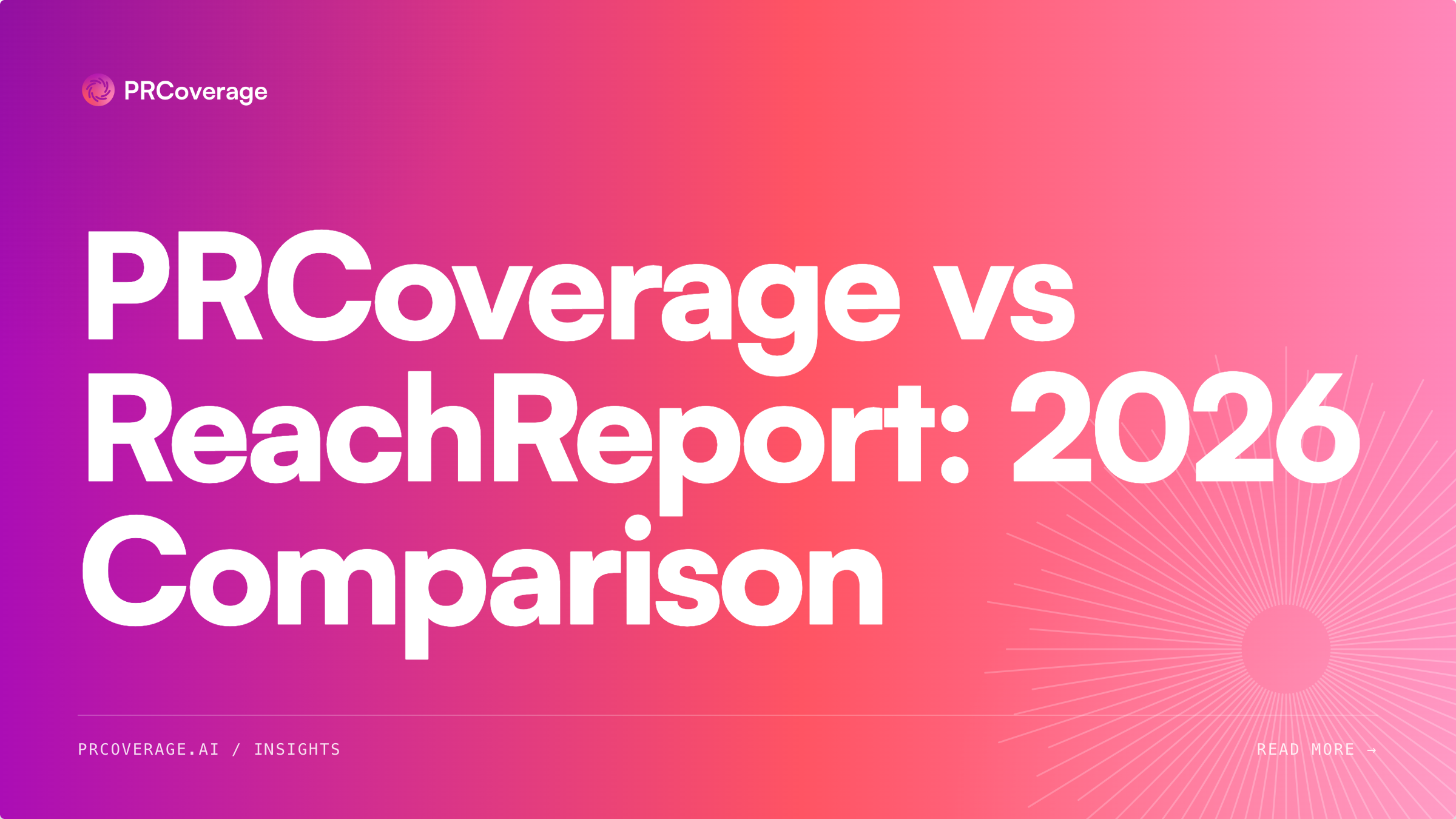 PRCoverage vs ReachReport: 2026 Comparison