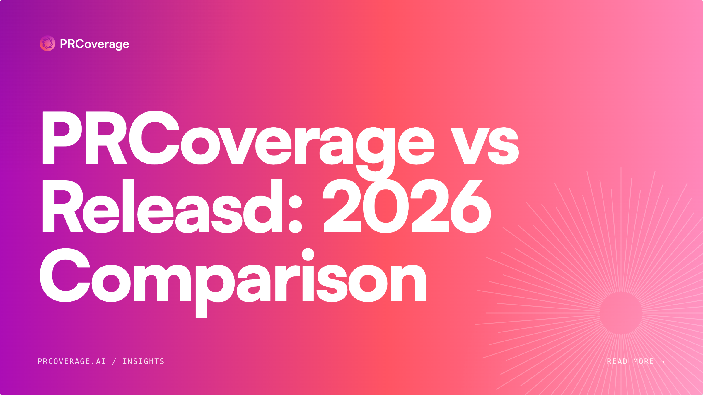 PRCoverage vs Releasd: 2026 Comparison