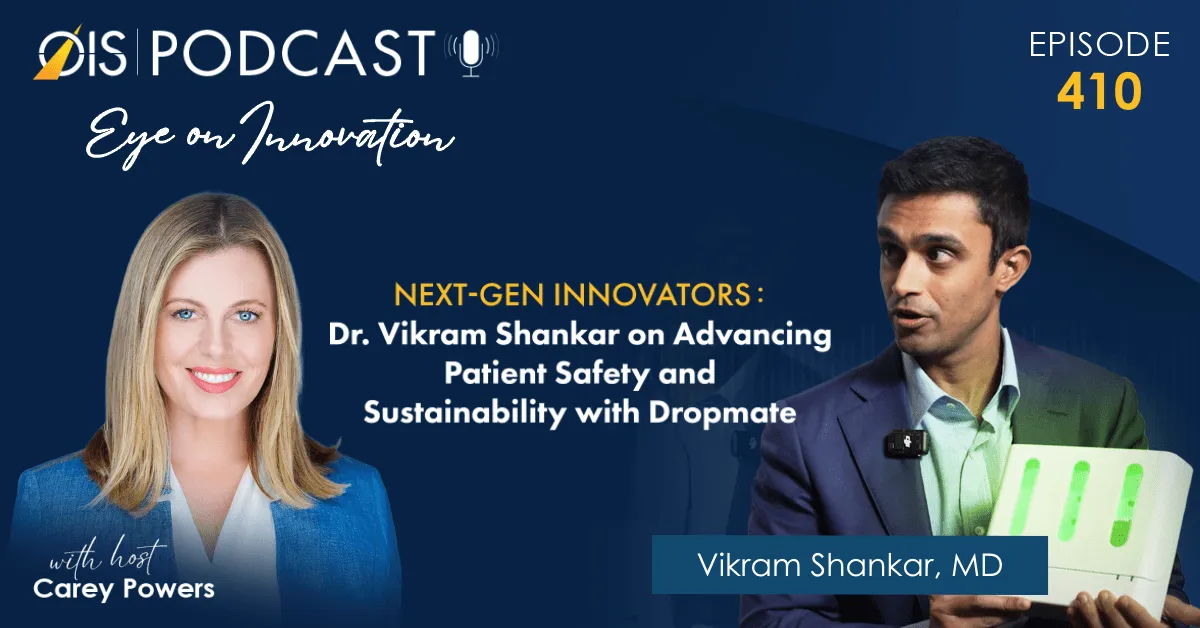 Dr. Vikram Shankar on Patient Safety & Sustainability in Eye Care